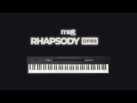 MAX Rhapsody DP88 Digital Piano – product video